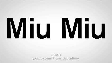 miu miu perfume pronunciation|how to pronounce miui miu.